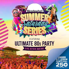 Doncaster Racecourse Ultimate 80's Party & Racing Grandstand 18th July - £24.50 for £10