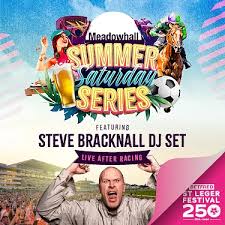 Doncaster Racecourse Steve Bracknall DJ Set Party & Racing County 1st Aug - £35 for £20