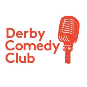 Derby Comedy Club 14th Aug £15 for £8